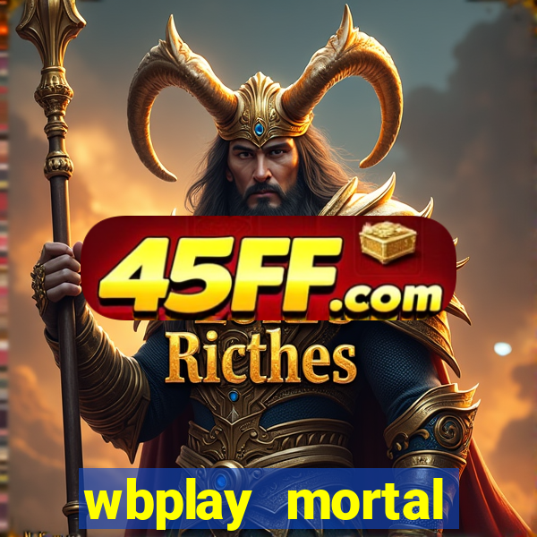 wbplay mortal kombat mobile